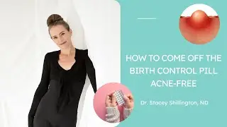 How to Come Off the Birth Control Pill Acne-Free