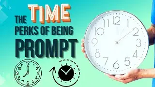 Top 5 Benefits of being Punctual