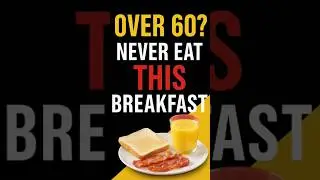 Over 60? STOP This Breakfast NOW #seniorhealth #healthyaging #over60tips