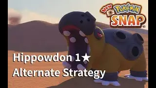 Hippowdon 1★ Alternate Strategy [New Pok&eacute;mon Snap]