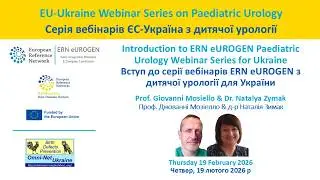 ERN eUROGEN Ukraine Series Webinar 19: Introduction to Paediatric Urology Webinar Series for Ukraine