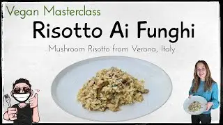 Vegan Italy:  Vegan Mushroom Risotto