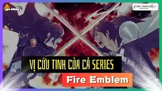 Đ&Aacute;NH GI&Aacute; FIRE EMBLEM:AWAKENING | FE - MĐCK