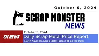 Daily Scrap Metal Price Report &ndash; October 9, 2024
