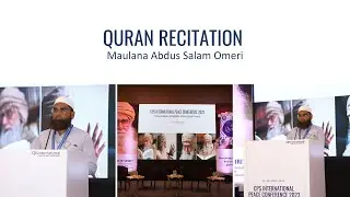 Quran Recitation | Maulana Abdus Salam Omeri | CPS International Peace Conference April 29-30, 2023