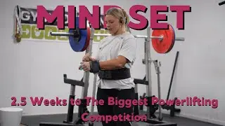 Expectations | 2.5 weeks to the biggest Powerlifting Competition | Sheffield Series