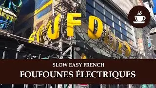 LES FOUFOUNES &Eacute;LECTRIQUES &Agrave; MONTR&Eacute;AL - Intermediate Quebec French with Subtitles | Frenchpresso