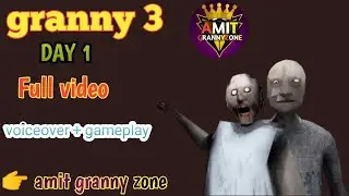  Granny 3 Day 1 Full Gameplay Hindi | Voice Over | Horror Escape Game