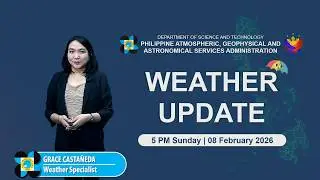 Public Weather Forecast issued at 5 PM | February 8, 2026 - Sunday