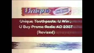 Unique Toothpaste U Win U Buy Promo Radio AD 2007 (Revised)