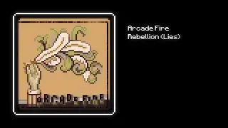 8-Bit Arcade Fire - Rebellion (Lies)