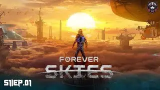 First Look / Forever Skies /S1/Ep.01