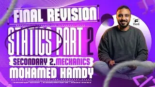 final revision mechanics secondary 2 statics Part 2 مراجعه ميكانيكس تانية ثانوي لغات الترم الاول