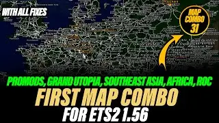 ETS2 1.56 Первое большое комбинированное дополнение к картам &mdash; Promods, Grand Utopia, Southeast A...