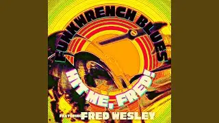 Hit Me, Fred! (feat. Fred Wesley)