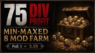 75 Divine Profit in 20 Maps | Min-Maxed PoE 3.29 8-Mod Farm