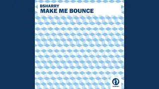 Make Me Bounce