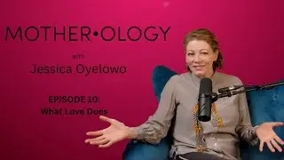 MOTHER&bull;OLOGY Ep10 | - What extraordinary things does love make us capable of?