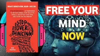 Stop Overthinking by Nick Trenton Audiobook | Book Summary
