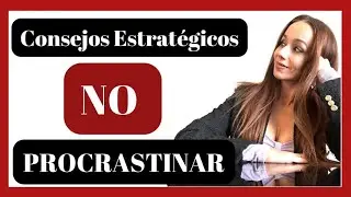 ¡Descubre Cómo Dejar de Procastinar Para Siempre con Terapia Breve Estratégica!
