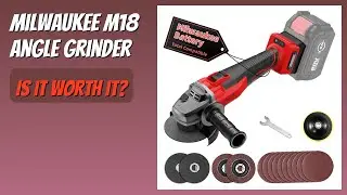 REVIEW (2025): Milwaukee M18 Angle Grinder. Features