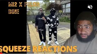 M12 x Felon - Bine | Squeeze Reactions