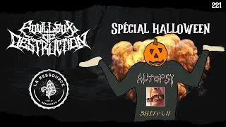Pouilleux of Destruction - Épisode #221 Spécial Halloween