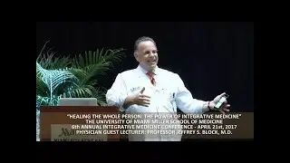UNIVERSITY OF MIAMI ANNUAL INTEGRATIVE MEDICINE CONFERENCE   NURTURING NATURE