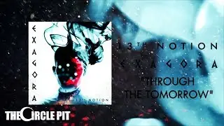 13TH NOTION - Through the Tomorrow // Progressive Metal | The Circle Pit