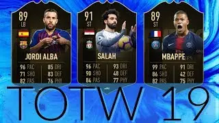 TOTW 19 PREDICTION on FIFA 19!!!!!!!!!!