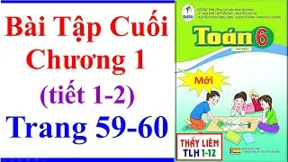 Toán Lớp 6 | Bài Tập Cuối Chương 1 Trang 59 - 60 Cánh Diều | ước chung | Bội Chung Nhỏ Nhất Tiết 1 2