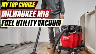 Milwaukee M18 FUEL Utility Vacuum Review: The ULTIMATE Jobsite Dust Extractor? (Hands-On Test)