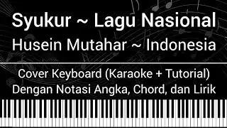 Syukur - Lagu Nasional Indonesia (Not Angka, Chord, Lirik) Cover Keyboard (Karaoke + Tutorial)
