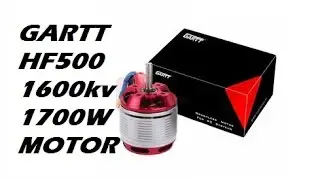 GARTT HF500 1600kv 1700 Watt Motor Thrust Test Motor test of the Week