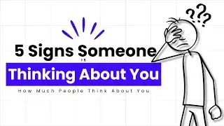 5 Signs Someone is Thinking About You