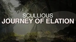 Scullious - Journey of Elation [Every Day Matters]