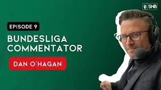Bundesliga Commentator Dan O'Hagan Talks Bayern Munich News