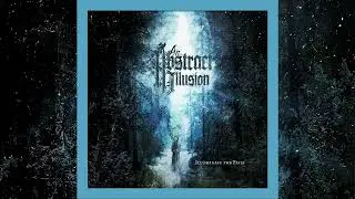 💀 An Abstract Illusion - Illuminate the Path (2016) [Full Album] 💀