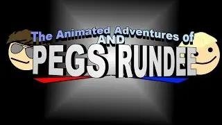 The Animated Adventures of Pegs and Rundee