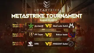 📢 [METASTRIKE TOURNAMENT: THE BEGINNING] DAY #1