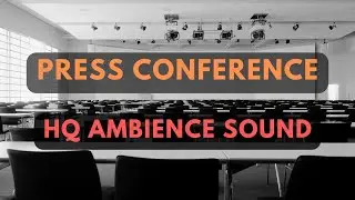 🎤Press Conference Ambience / Sound Fx (NO Copyright)