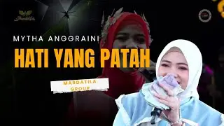 HATI YANG PATAH - MYTHA ANGGRAEINI |  Mardatila Group