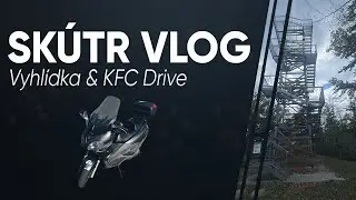 SK&Uacute;TR VLOG #4 ► Vyhl&iacute;dka & KFC Drive 🏍️