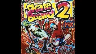 SKATE BOARD 2 MIX (maxi 33 tours) 1991