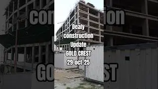 GOLD CREST TOWER CONSTRUCTION UPDATE 29-oct-25 #hmrwaterfront #construction #hmr #sea