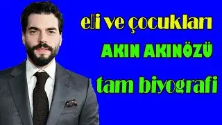 AKIN AKINÖZÜ 2025, EŞİ, ÇOCUKLARI, AİLESİ VE DAHA FAZLASI