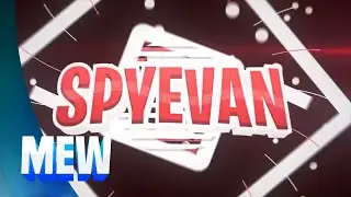 SpyEvan / Paid Intro / Mew Archives