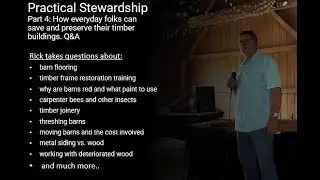 Practical Stewardship Part 4: How everyday folks can save and preserve their timber buildings. Q&A
