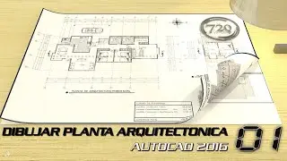 Tutorial Dibujar Planta Arquitectonica - Parte 1- Autocad 2016 - En Español