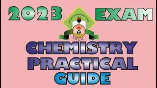 2023 NECO Chemistry Practical Exam Guide